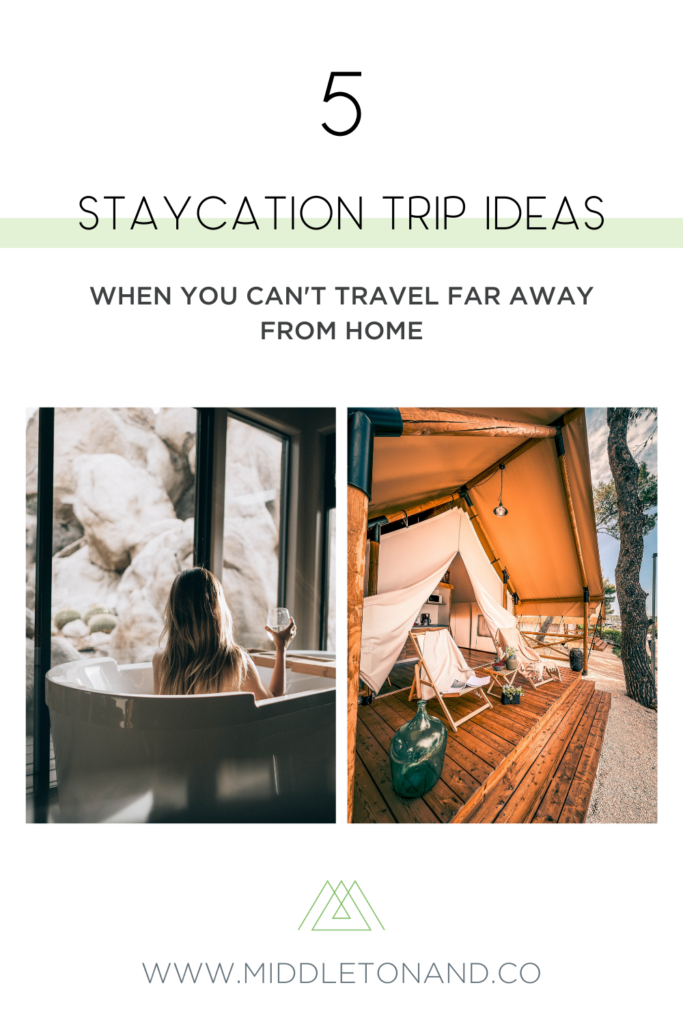5 staycation trip ideas to disconnect