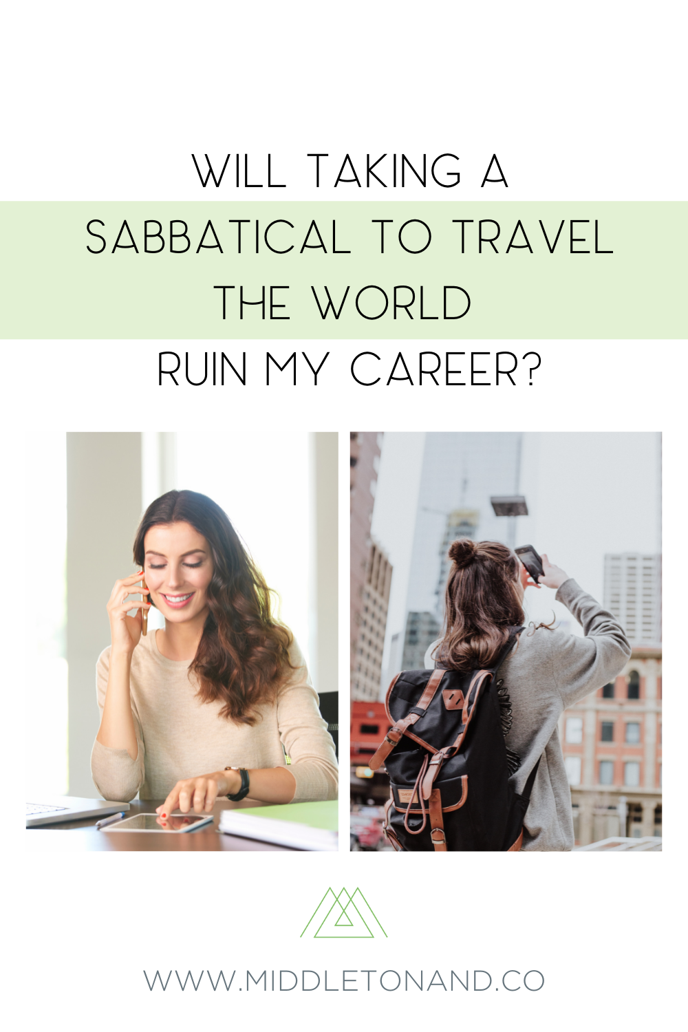 Taking A Sabbatical: Will It Ruin Or Grow Your Career? - Middleton ...