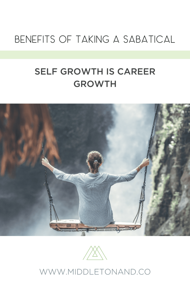 Take A Sabbatical To Focus On Self-growth - Middleton & Company