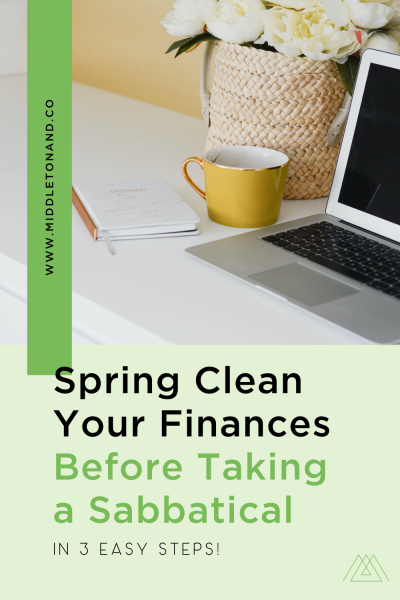 Spring clean your finances before taking a sabbatical