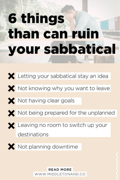 6 things that can ruin your sabbatical